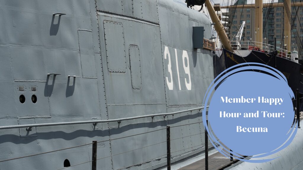 Member Happy Hour and Tour: BECUNA